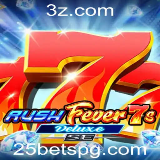 25bet - RushFever7sDeluxeSE: A Nova Sensação dos Cassinos Online com 25bet
