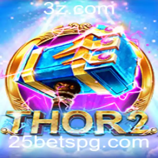 25bet - Descubra o Novo Jogo Thor2 e a Plataforma 25bet
